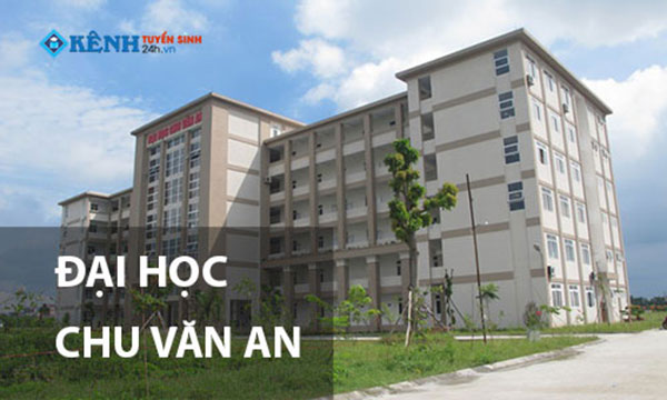 Học Phí Đại Học Chu Văn An Cập Nhật Mới Nhất